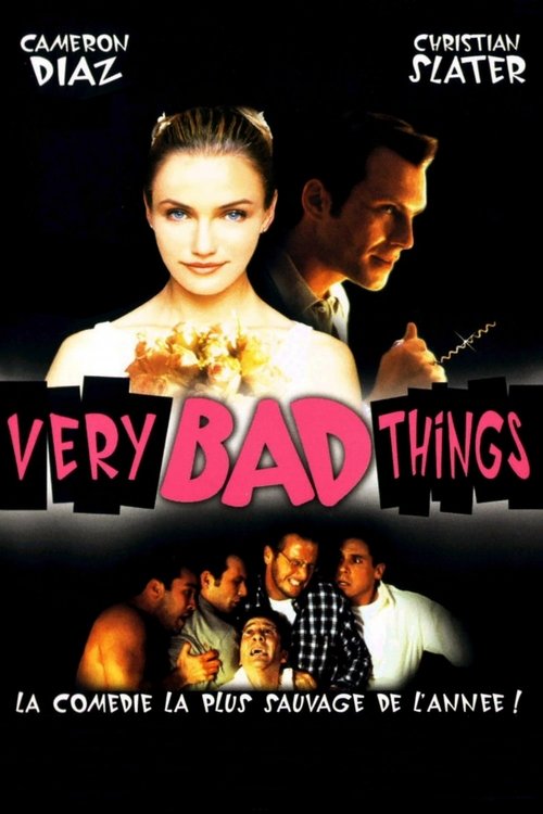 Affiche du film Very Bad Things