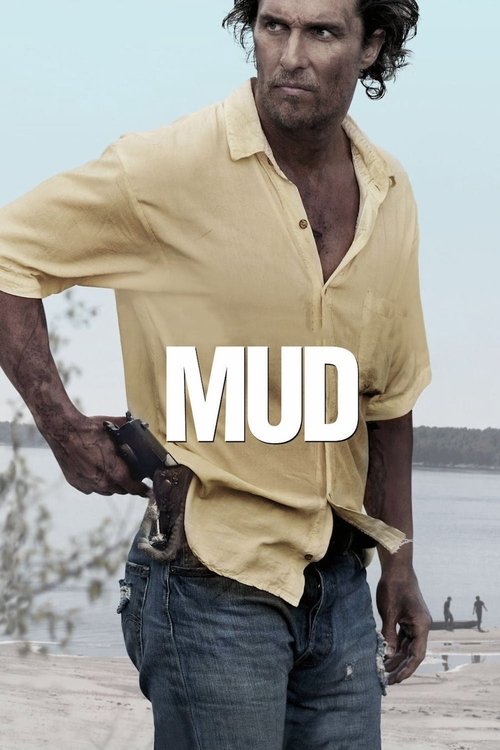 Affiche de Mud - Sur les rives du Mississippi