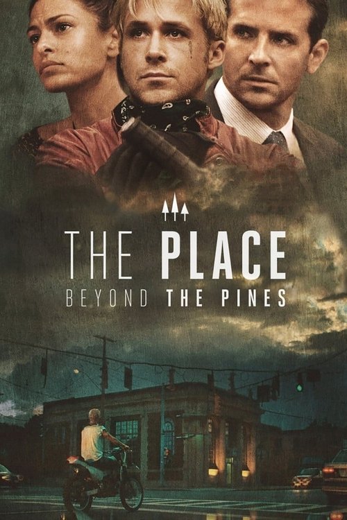 Affiche du film The Place Beyond the Pines