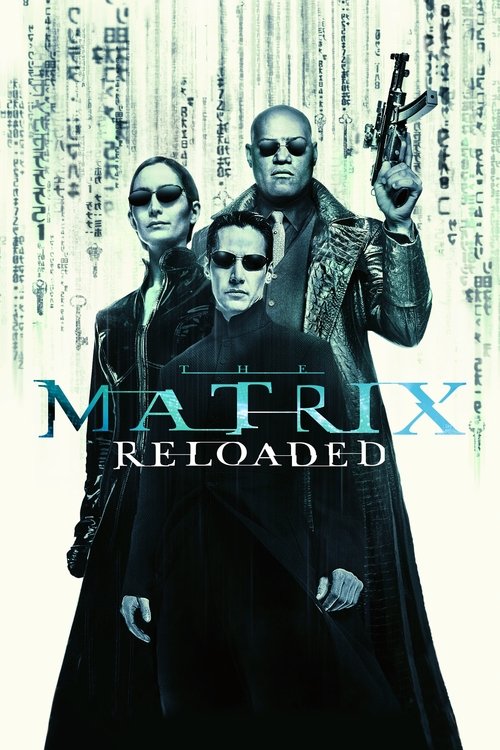 Affiche du film Matrix Reloaded
