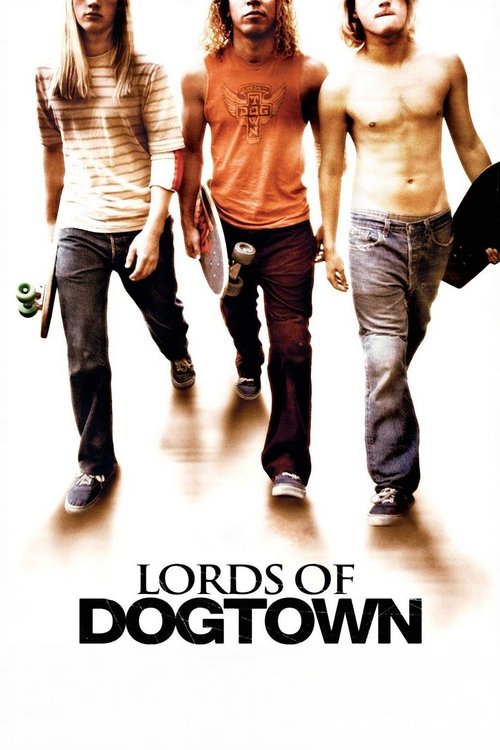 Affiche du film Les Seigneurs de Dogtown
