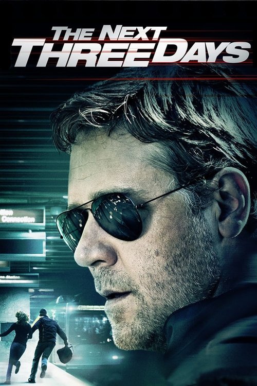 Affiche du film Les Trois prochains jours