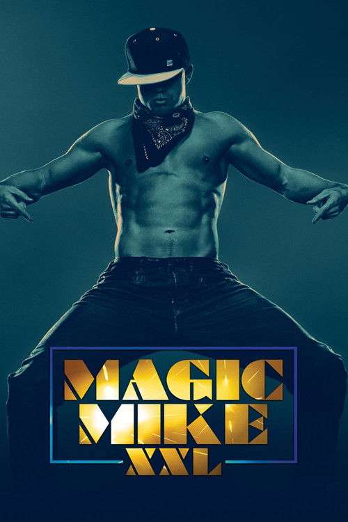 Affiche du film Magic Mike XXL