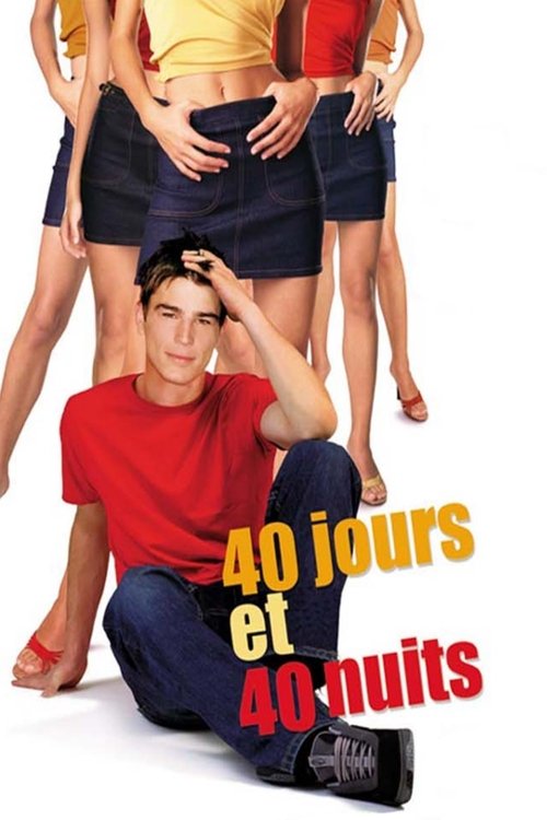 Affiche du film 40 jours et 40 nuits