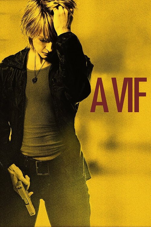 Affiche du film A vif !