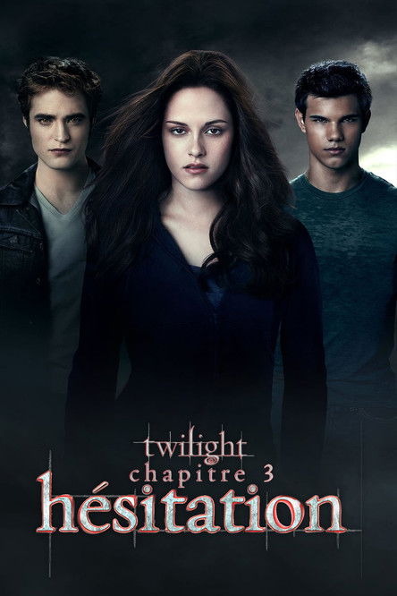 Affiche du film Twilight - Chapitre 3 : hésitation